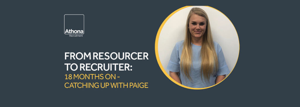 From Resourcer to Recruiter: 18 months on catching up with Paige