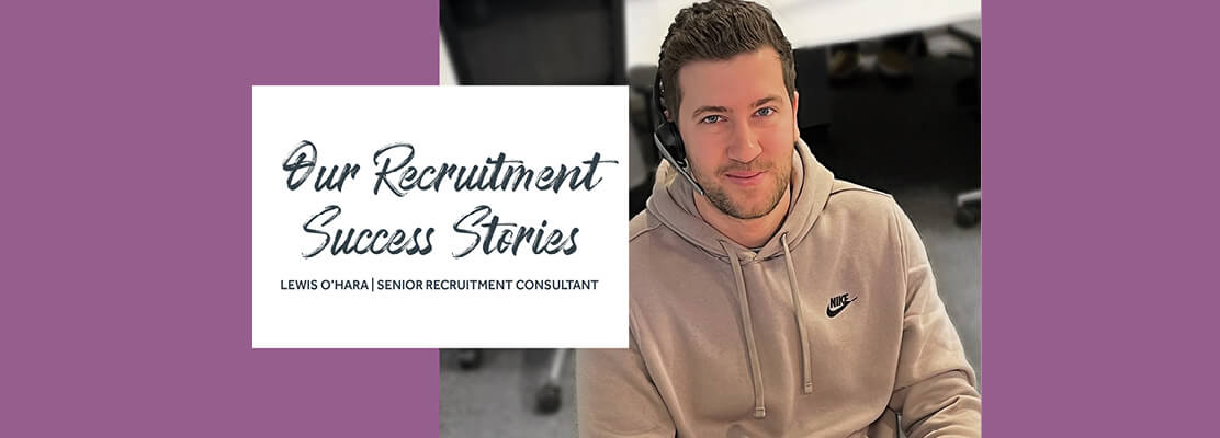Recruitment Success Stories: Meet Lewis