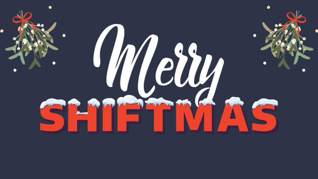 Merry SHIFTmas is back for 2020!