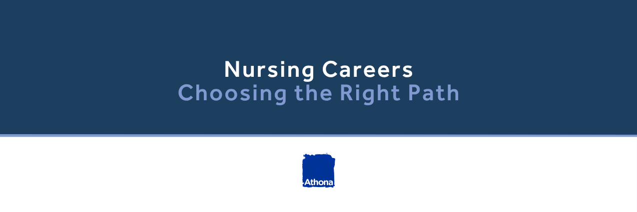 Nursing Careers: Choosing The Right Path