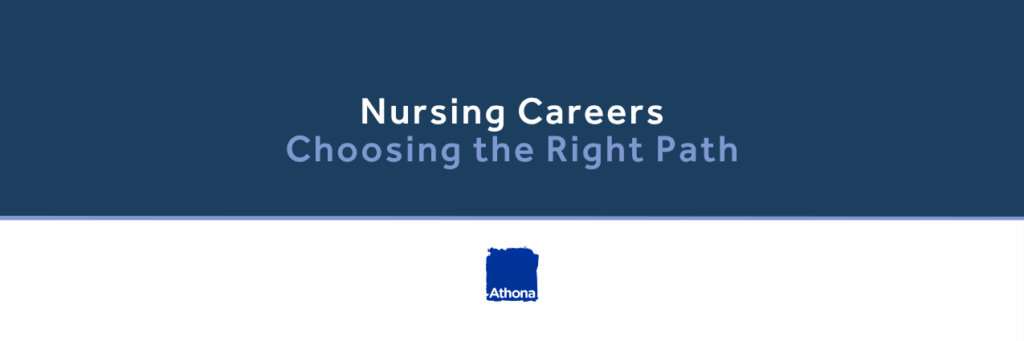 Nursing Careers: Choosing The Right Path
